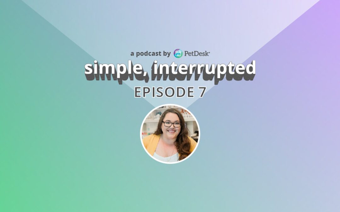 Simple, Interrupted: Episode 7
